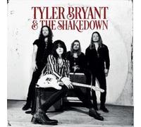 Tyler Bryant & The Shakedown Inclus un poster et un coupon MP3