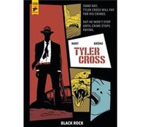 Tyler Cross Black Rock by Fabien Nury Fabien Nury (Auteur)