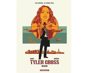Tyler Cross - Tome 3 - Miami - Brüno - Dargaud - cartonné - Bande dessinée
