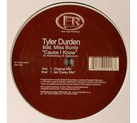 Tyler Durden Ft Miss Bunty - Cause I Know [Import]