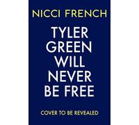 Tyler Green Will Never Be Free - Nicci French - Simon & Schuster UK - ebook (ePub) - Livre