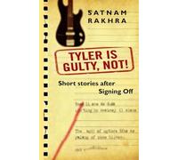 TYLER is Guilty, Not!. Short stories after Signing Off: A Short Dystopian Fiction Inspired by British Reggae, Power and Class