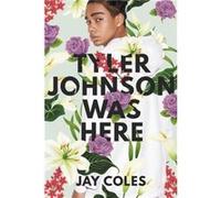 Tyler Johnson Was Here - Jay Coles - Hachette Book Group USA - Livre en Anglais - Hardback Jay ColesJay Coles (Auteur)