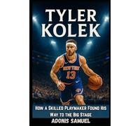 TYLER KOLEK: How a Skilled Playmaker Found His Way to the Big Stage