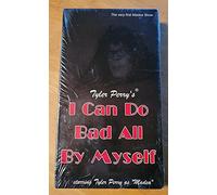 Tyler Perry's: I Can Do Bad All By Myself