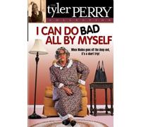Tyler Perry's I Can Do Bad All By Myself