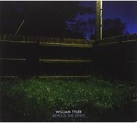 Tyler, William - Behold the Spirit