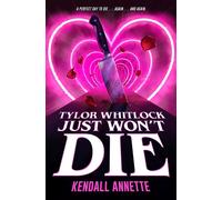Tylor Whitlock Just Won't Die - Kendall Annette - Scholastic press - ebook (ePub) - Livre
