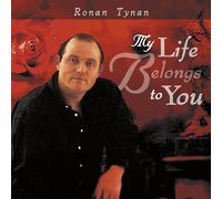 Ronan Tynan – My Life Belongs to Me – Alliance