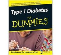 Type 1 Diabetes For Dummies by Alan L. Rubin