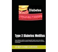 Type 2 Diabetes Mellitus: Type 2 diabetes mellitus is a growing public health concern that affects the general population and places a disproportionate burden on minority communities.