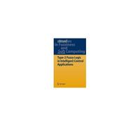 Type-2 Fuzzy Logic In Intelligent Control Applications