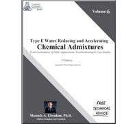 Type E Water-Reducing and Accelerating Chemical Admixtures - From Formulation to Field: Applications, Troubleshooting & Case Studies