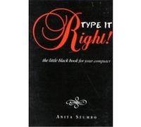 Type It Right:, Little Black Book Series, Abbreviated, Easy-To-Read Books for Everyone Who Uses a Computer A. R. Stumbo (Auteur)