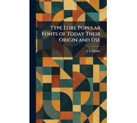 Type Lore Popular Fonts of Today Their Origin and Use