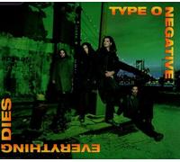 Type O Negative - Everything Dies