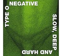 Type O Negative - Slow Deep and Hard (30th Anniversary)