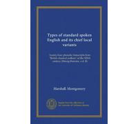 Types d'anglais parlé standard et ses principales variantes locales : vingt-quatre transcriptions phonétiques des « auteurs classiques britanniques » du XIXe siècle (Herrig-Foerster, vol. II)