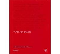 Types for brands Typographies pour les marques. 10 ans de créations, 10 de typographies. - Seenk - Eyrolles - broché - Monographie
