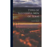 Types Of Successful Men Of Texas