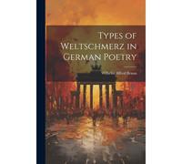 Types Of Weltschmerz In German Poetry
