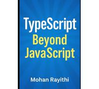 TypeScript: Beyond JavaScript