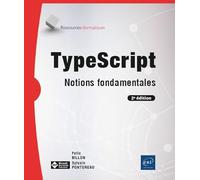 TypeScript - Notions fondamentales (2e édition)