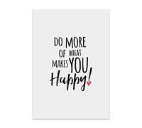 TypeStoff Affiche avec Inscription « DO More of What Makes You Happy » sur Carton de qualité supérieure - Imprimé, M - 21 x 30 cm