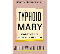 Typhoid Mary: Captive to the Public's Health