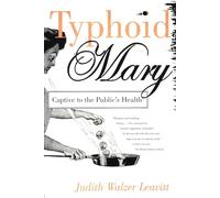 Typhoid Mary: Captive to the Public's Health