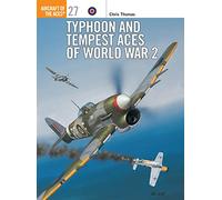 Chris Thomas – Typhoon and Tempest Aces of World War 2