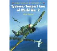 Typhoon/Tempest Aces of World War 2 Thomas, Chris (Auteur)