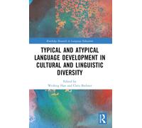 Typical And Atypical Language Development In Cultural And Linguistic Diversity