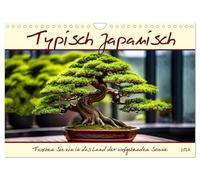 Typisch Japanisch (Wandkalender 2026 DIN A4 quer), CALVENDO Monatskalender: Tauchen Sie ein in das Land der aufgehenden Sonne