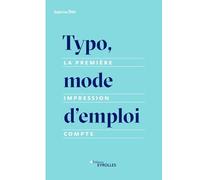 Typo, mode d'emploi: La première impression compte