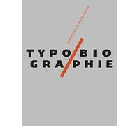 Typobiographie: Jost Hochuli : 60 ans de travaux