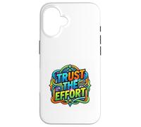 Typographie de Motivation Trust Effort Coque pour iPhone 16