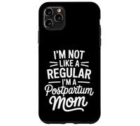 Typographie drôle de Dicton Sarcastique pour Maman Post-Partum Coque pour iPhone 11 Pro Max