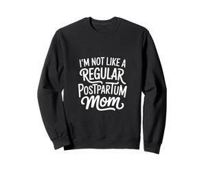 Typographie drôle de Dicton Sarcastique pour Maman Post-Partum Sweatshirt