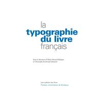 Typographie du livre français - Olivier Bessard-Banquy - Presses Universitaires Bordeaux - broché - Etude