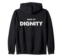 Typographie inspirante Made of Dignity Proud pour Hommes et Femmes Sweat à Capuche