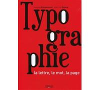 Jacques Bracquemond et Jean-Luc Dusong – Typographie: La lettre, le mot, la page – Groupe Eyrolles
