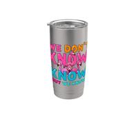 Typographie « We Don't Know But We Know Pink Flamingo » Gobelet isotherme en acier inoxydable double paroi