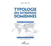 Typologie des entreprises domiennes - Alain Miroite - L'harmattan - broché - Etude