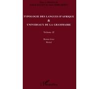 Typologie des langues d'Afrique et universaux de la grammaire Anne Zribi-Hertz (Auteur), Patrick Sauzet (Auteur)