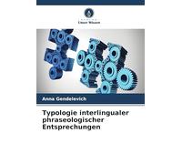 Typologie interlingualer phraseologischer Entsprechungen