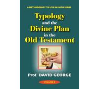 Typology and the Divine Plan in the Old Testament