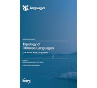 Typology of Chinese Languages: One Name, Many Languages