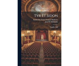Tyr Et Sidon: Tragédie, 1608