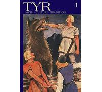 Tyr Myth-Culture-Tradition Vol. 1